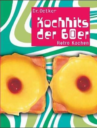 Kochhits der 60er. Retro kochen