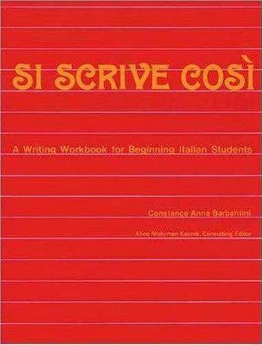 Si Scrive Cosi: A Writing Workbook for Beginning Italian Students (NTC: FOREIGN LANGUAGE MISC)