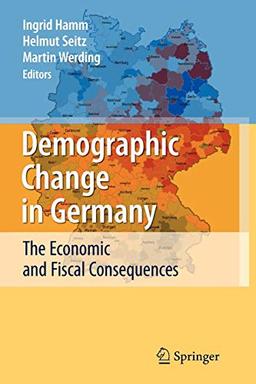 Demographic Change in Germany: The Economic and Fiscal Consequences