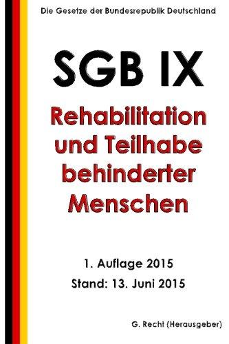 SGB IX - Rehabilitation und Teilhabe behinderter Menschen, 1. Auflage 2015