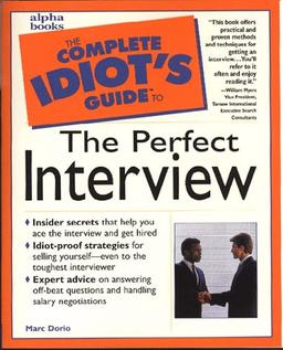 Cig: Perfect Job Interview (The Complete Idiot's Guide)