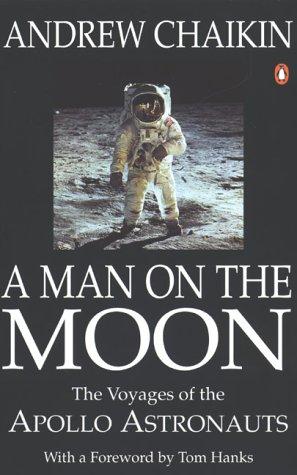 Chaikin, A: Man on the Moon: The Voyages of the Apollo Astronauts