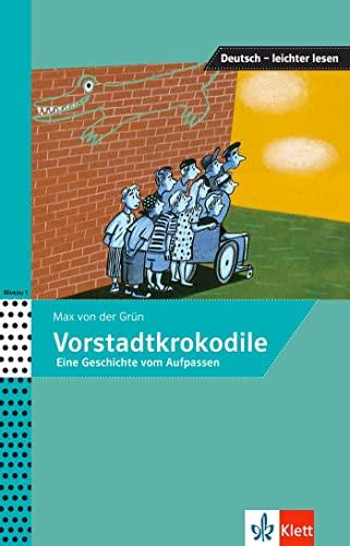 Vorstadtkrokodile : eine Geschichte vom Aufpassen