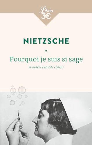 Pourquoi je suis si sage : et autres morceaux choisis