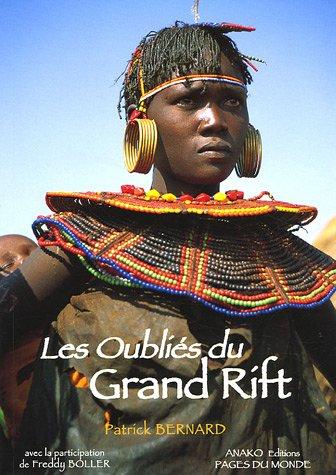 Les oubliés du grand rift : Soudan, Ethiopie, Kenya, Tanzanie