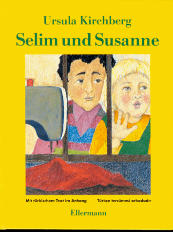 Selim und Susanne. Mit türkischer Übersetzung