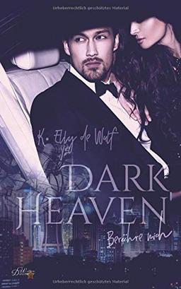 Dark Heaven: Berühre mich (Dark Passion Reihe, Band 3)