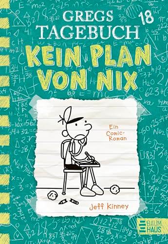 Gregs Tagebuch 18 - Kein Plan von nix: Großer Lesespaß mit Comic-Roman-Held Greg Heffley