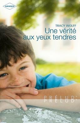 Une vérité aux yeux tendres