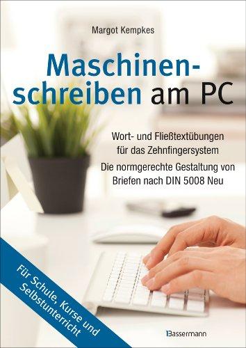 Maschinenschreiben am PC: Wort- und Fließtextübungen für das Zehnfingersystem. Die normgerechte Gestaltung von Briefen nach DIN 5008 Neu. ... Neu. Für Schule, Kurse und Selbstunterricht