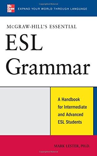 McGraw-Hill's Essential ESL Grammar: A Handbook for Intermediate and Advanced ESL Students (Mcgraw-Hill Esl References)