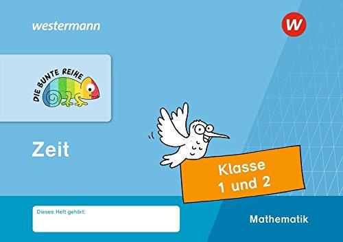 DIE BUNTE REIHE - Mathematik: Zeit, Klasse 1 und 2