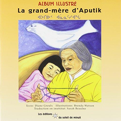 La Grand Mere d Aputik