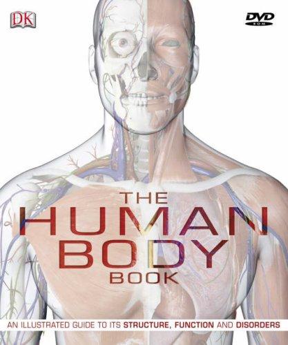 The Human Body Book: The ultimate visual guide to anatomy, systems and disorders (Book & DVD Rom)