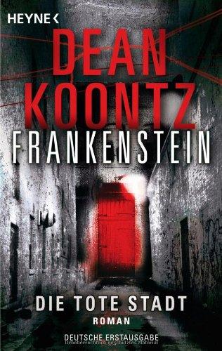 Die tote Stadt: Frankenstein 5: Roman