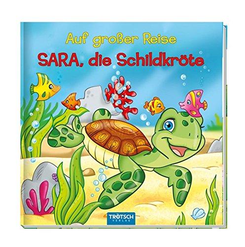 Geschichtenbuch "Sara, die Schildkröte": Auf großer Reise