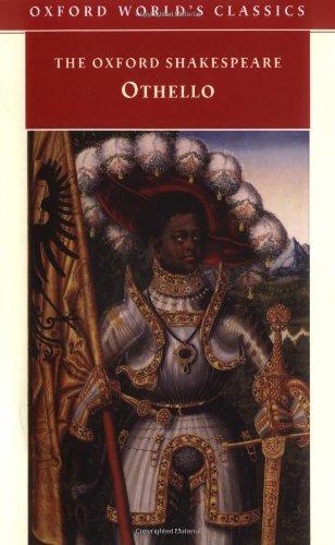 Othello: The Moor of Venice (Oxford World's Classics)