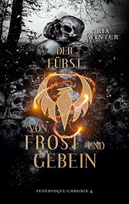 Der Fürst von Frost und Gebein (Feuervogel-Chronik)