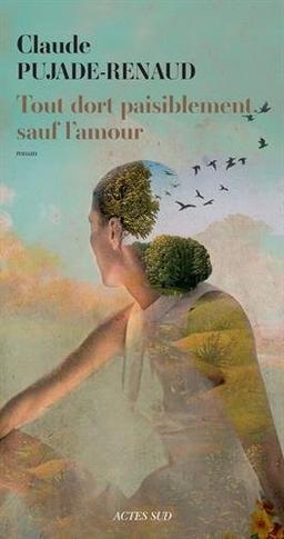 Tout dort paisiblement, sauf l'amour