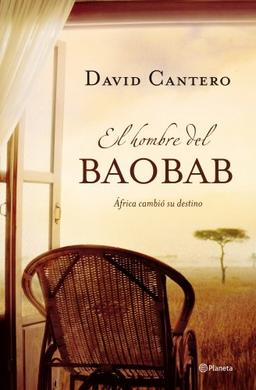 El hombre del baobad (Autores Españoles e Iberoamericanos)