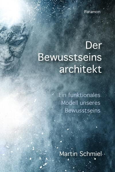 Der Bewusstseinsarchitekt: Der Bewusstseinsarchitekt