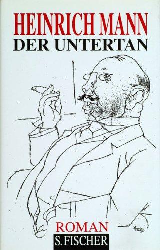 Heinrich Mann. Gesammelte Werke in Einzelbänden: Der Untertan: Roman