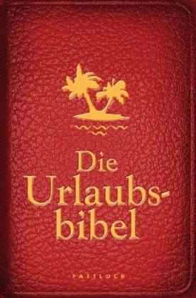 Die Urlaubsbibel: Hoffnung für Alle