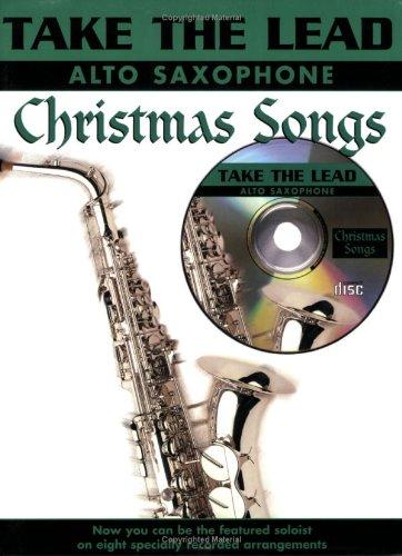 Christmas Songs: (Alto Saxophone) (Take the Lead)