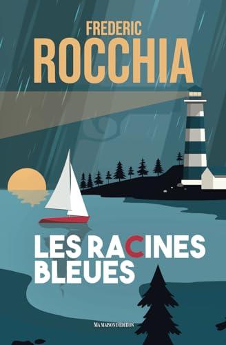 Les Racines Bleues