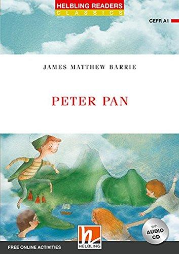 Peter Pan, mit Audio-CD: Helbling Readers Red Series / Level 1 (A1) (Helbling Readers Classics)