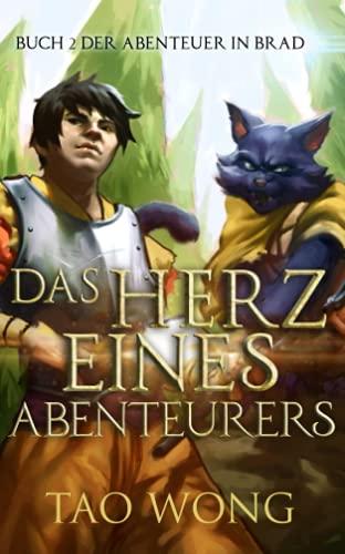 Das Herz eines Abenteurers: Buch 2 der Abenteuer in Brad