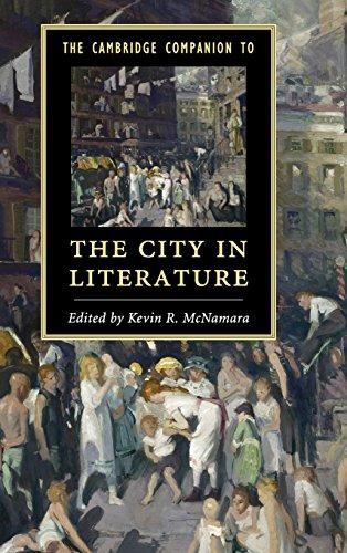 The Cambridge Companion to the City in Literature (Cambridge Companions to Literature)