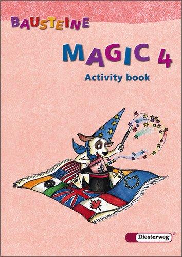 BAUSTEINE Magic - Ausgabe 2003: Activity book 4: Englisch für die Klassen 3 und 4