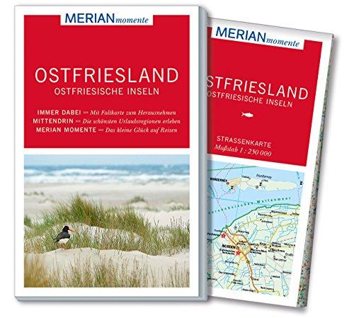 MERIAN momente Reiseführer Ostfriesland Ostfriesische Inseln: Mit Extra-Karte zum Herausnehmen