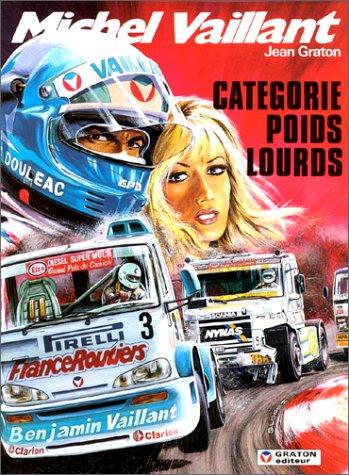 Michel Vaillant. Vol. 49. Catégorie poids lourds