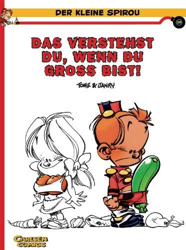 Der kleine Spirou, Carlsen Comics, Bd.10, Das verstehst du, wenn du groß bist!