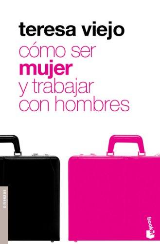 Cómo ser mujer y trabajar con hombres (Diversos, Band 1)