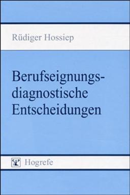 Berufseignungsdiagnostische Entscheidungen