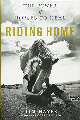 Riding Home: The Power of Horses to Heal