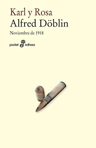 KARL Y ROSA: Noviembre 1918 (III) (Pocket Edhasa, Band 516)