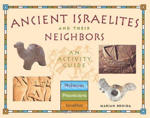 Ancient Israelites and Their Neighbors: An Activity Guide