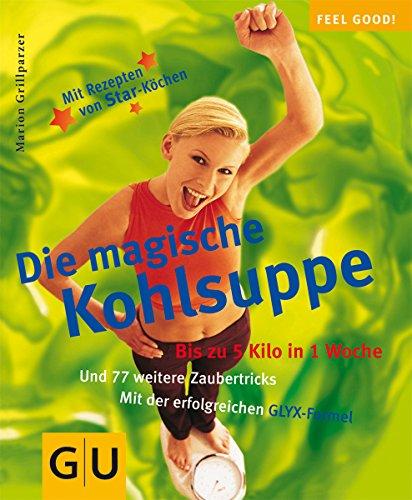 Die magische Kohlsuppe (GU Feel good!)