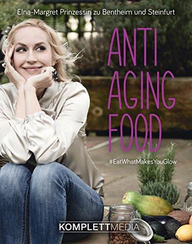 Anti Aging Food - #EatWhatMakesYouGlow