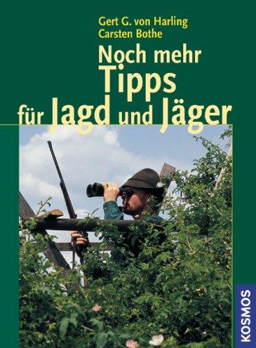 Noch mehr Tipps für Jagd und Jäger