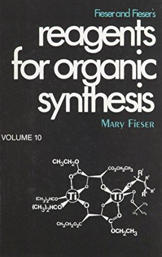 Fieser and Fieser's Reagents for Organic Synthesis