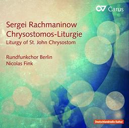 Rachmaninoff: Die Liturgie des Heiligen Chrysostomos