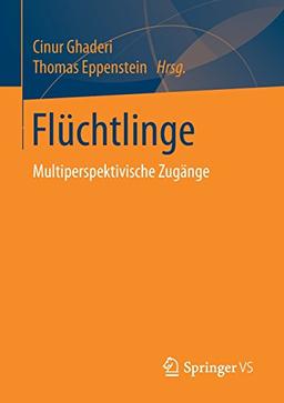 Flüchtlinge: Multiperspektivische Zugänge