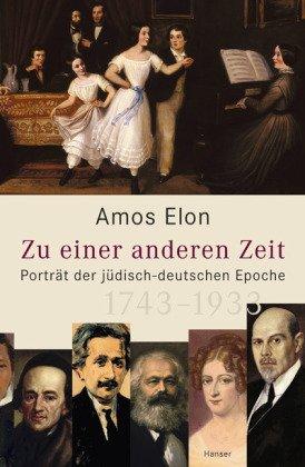 Zu einer anderen Zeit: Porträt der jüdisch-deutschen Epoche (1743-1933)