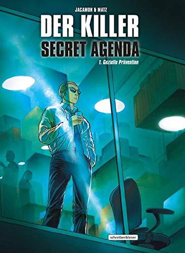 Der Killer: Secret Agenda: 1. Gezielte Prävention