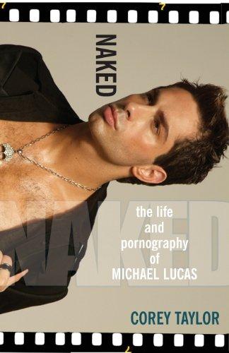 Naked: The Life and Pornography of Michael Lucas